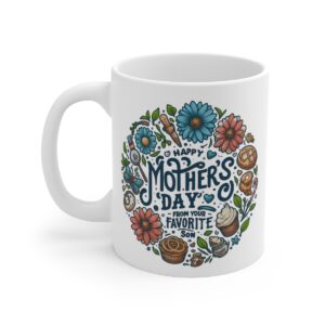Mother's Day Gift Mug - From Favorite Son (11oz)