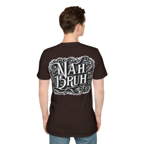 "Nah Bruh" White T-Shirt (Unisex) - Printed front & back - Image 44