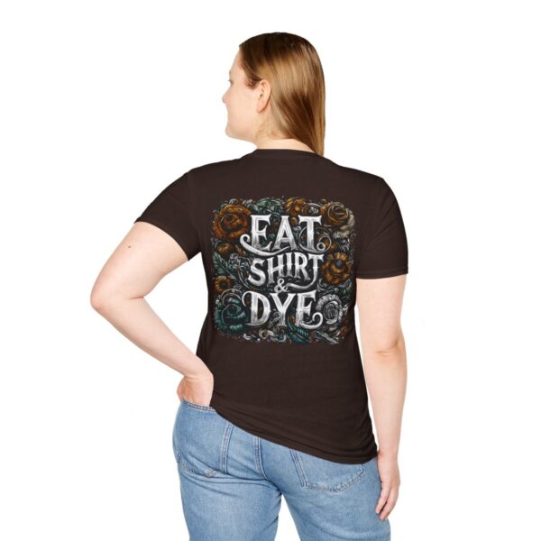 "Eat Shirt & Dye" 2.0 T-Shirt (Unisex) - Printed front & back - Image 43