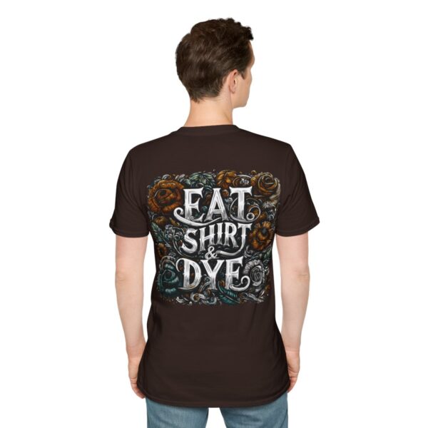 "Eat Shirt & Dye" 2.0 T-Shirt (Unisex) - Printed front & back - Image 45