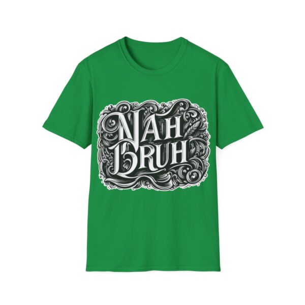 "Nah Bruh" White T-Shirt (Unisex) - Printed front & back - Image 62