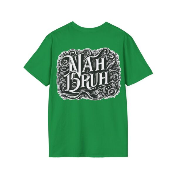 "Nah Bruh" White T-Shirt (Unisex) - Printed front & back - Image 63