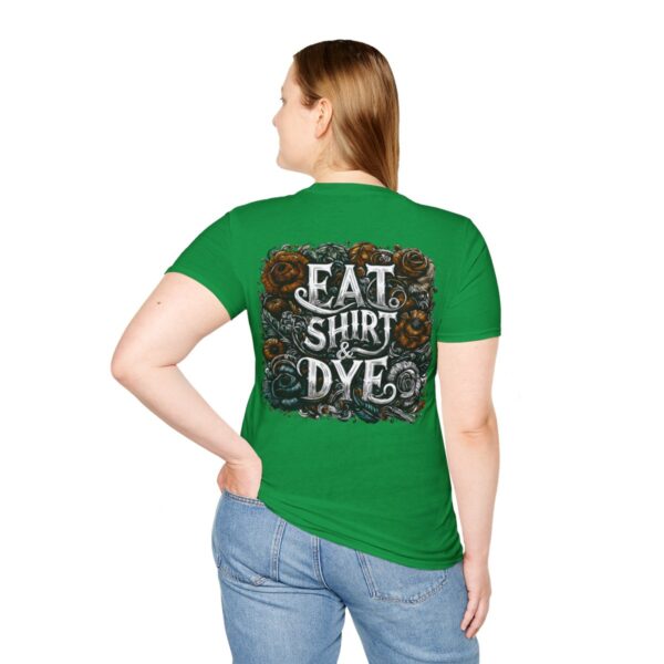 "Eat Shirt & Dye" 2.0 T-Shirt (Unisex) - Printed front & back - Image 79