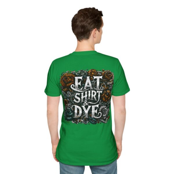 "Eat Shirt & Dye" 2.0 T-Shirt (Unisex) - Printed front & back - Image 81