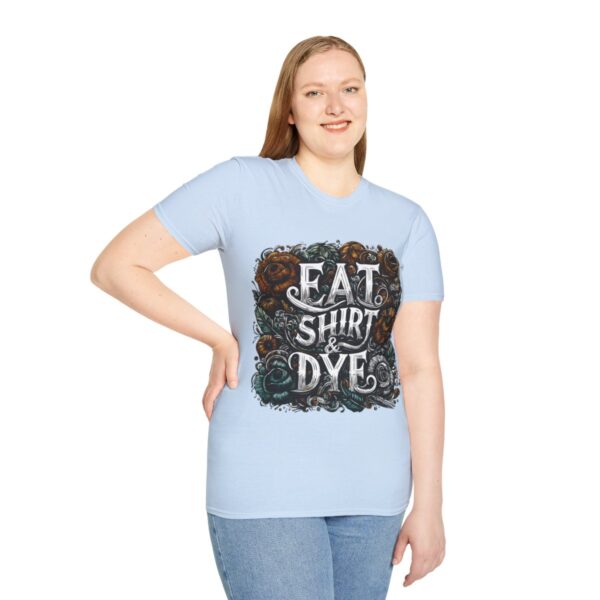 "Eat Shirt & Dye" 2.0 T-Shirt (Unisex) - Printed front & back - Image 90