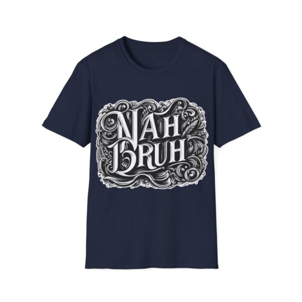 "Nah Bruh" White T-Shirt (Unisex) - Printed front & back - Image 98