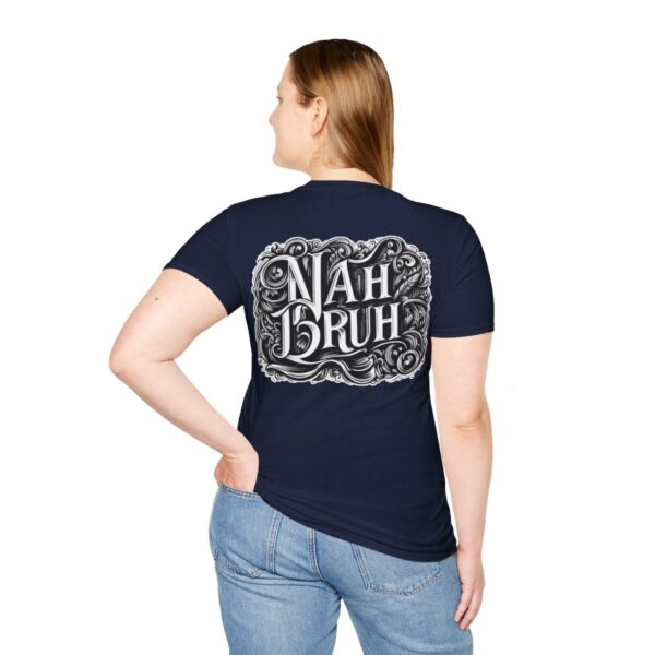 "Nah Bruh" White T-Shirt (Unisex) - Printed front & back - Image 103