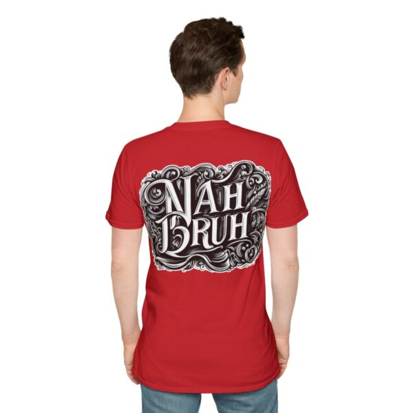 "Nah Bruh" White T-Shirt (Unisex) - Printed front & back - Image 116