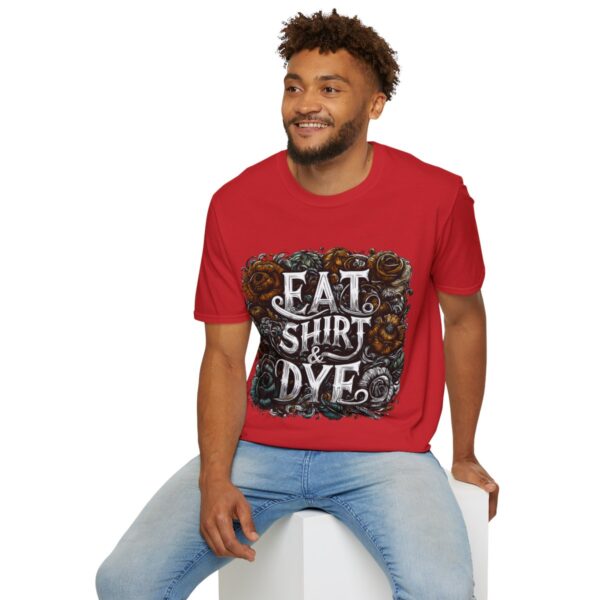 "Eat Shirt & Dye" 2.0 T-Shirt (Unisex) - Printed front & back - Image 133