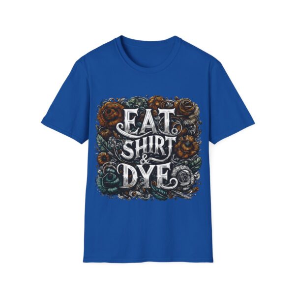 "Eat Shirt & Dye" 2.0 T-Shirt (Unisex) - Printed front & back - Image 110