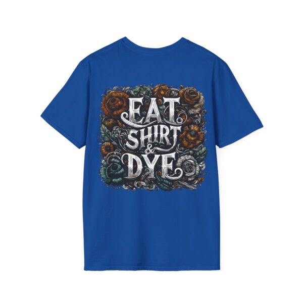 "Eat Shirt & Dye" 2.0 T-Shirt (Unisex) - Printed front & back - Image 111