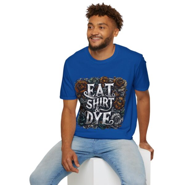 "Eat Shirt & Dye" 2.0 T-Shirt (Unisex) - Printed front & back - Image 109