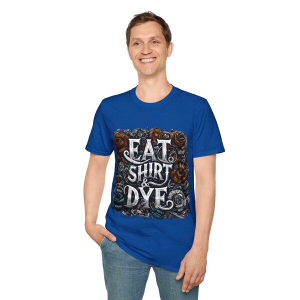 "Eat Shirt & Dye" 2.0 T-Shirt (Unisex) - Printed front & back - Image 116