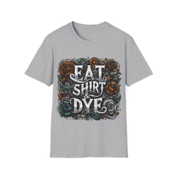 "Eat Shirt & Dye" 2.0 T-Shirt (Unisex) - Printed front & back - Image 2