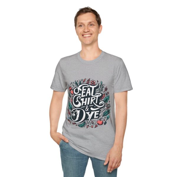 "Eat Shirt & Dye" T-Shirt (Unisex) - Printed front - Image 31