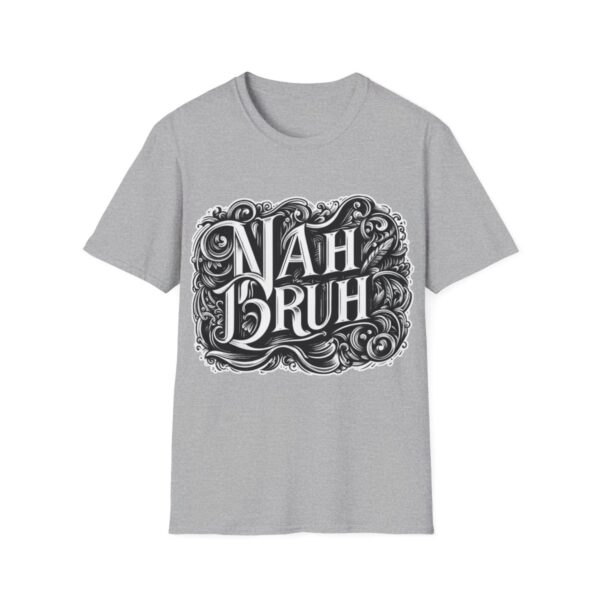 "Nah Bruh" White T-Shirt (Unisex) - Printed front & back - Image 26