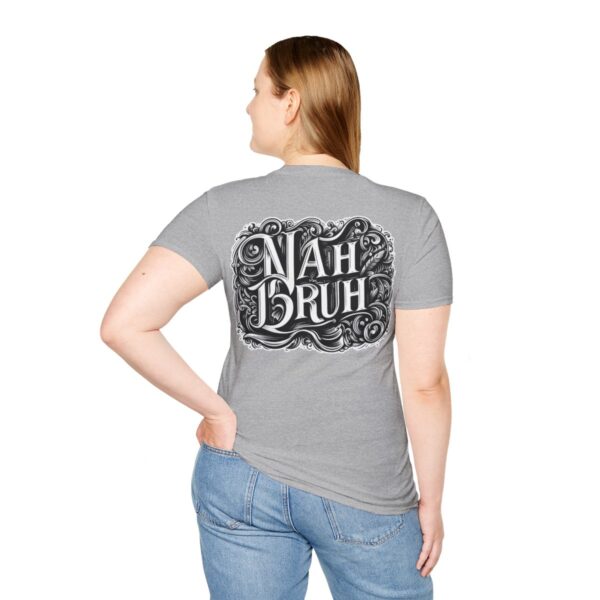 "Nah Bruh" White T-Shirt (Unisex) - Printed front & back - Image 31