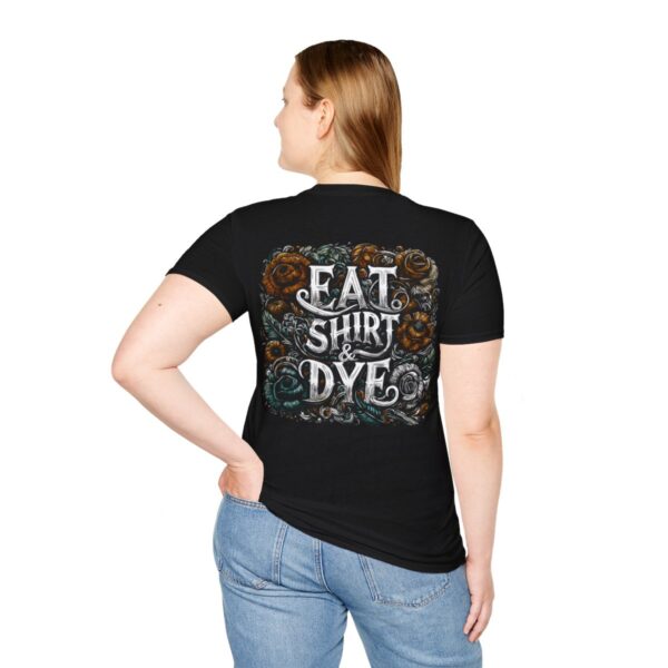 "Eat Shirt & Dye" 2.0 T-Shirt (Unisex) - Printed front & back - Image 31