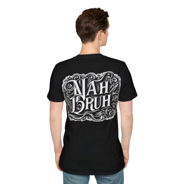 "Nah Bruh" White T-Shirt (Unisex) - Printed front & back - Image 20