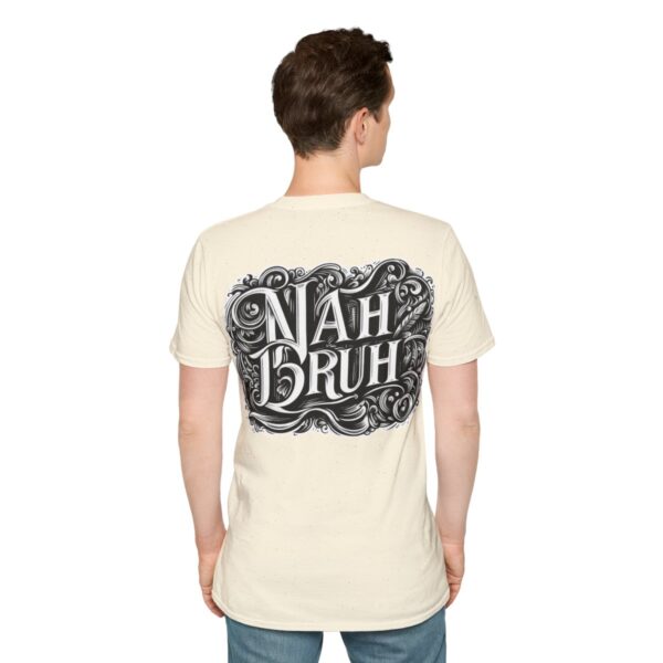 "Nah Bruh" White T-Shirt (Unisex) - Printed front & back - Image 56